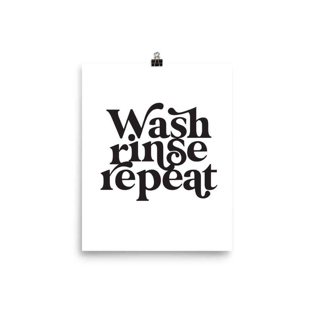 Wash, Rinse, Repeat